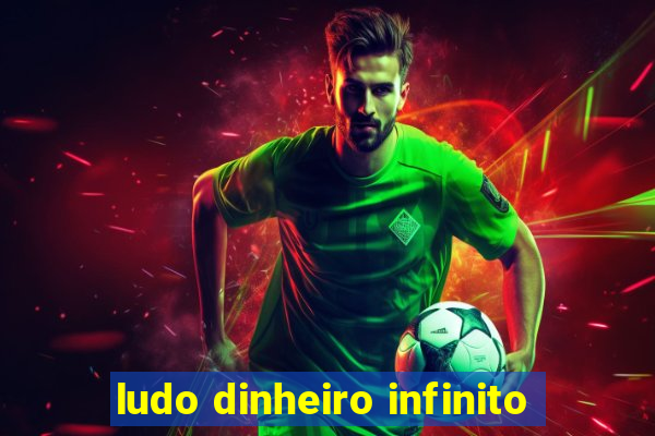 ludo dinheiro infinito